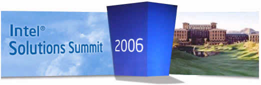 Intel Solutions Summit - Scottsdale, AZ - 12 a 15 de maro de 2006