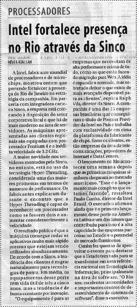 Jornal do Commercio, 23 de julho de 2003. Pagina B3, Intel fortalece presença no Rio através da Sinco